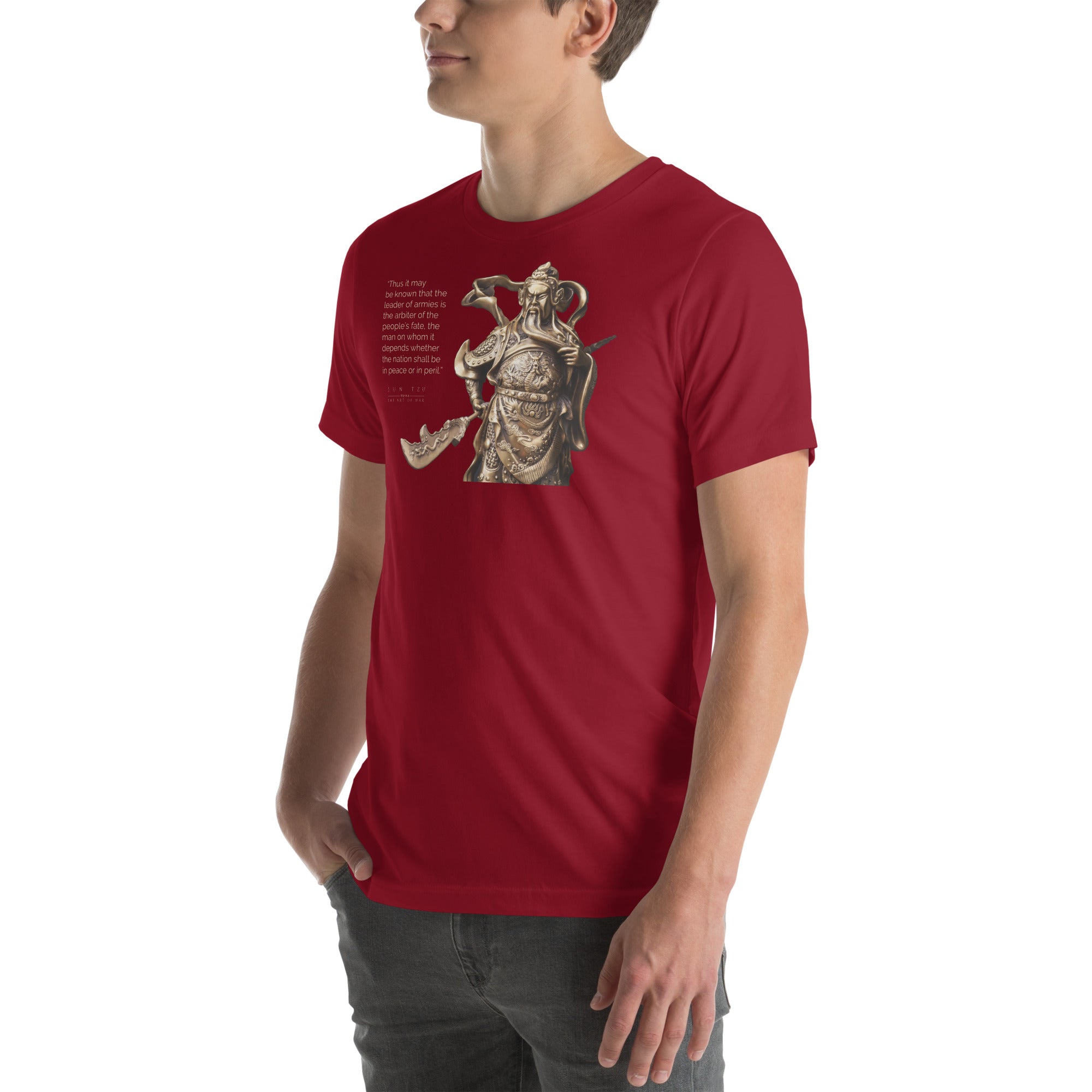 SUN TZU: THE ART OF WAR - “Thus It May Be Known That The Leader Of Armies Is The Arbiter Of The People’s Fate, The Man On Whom It Depends Whether The Nation Shall Be In Peace Or In Peril.” Unisex T-Shirt