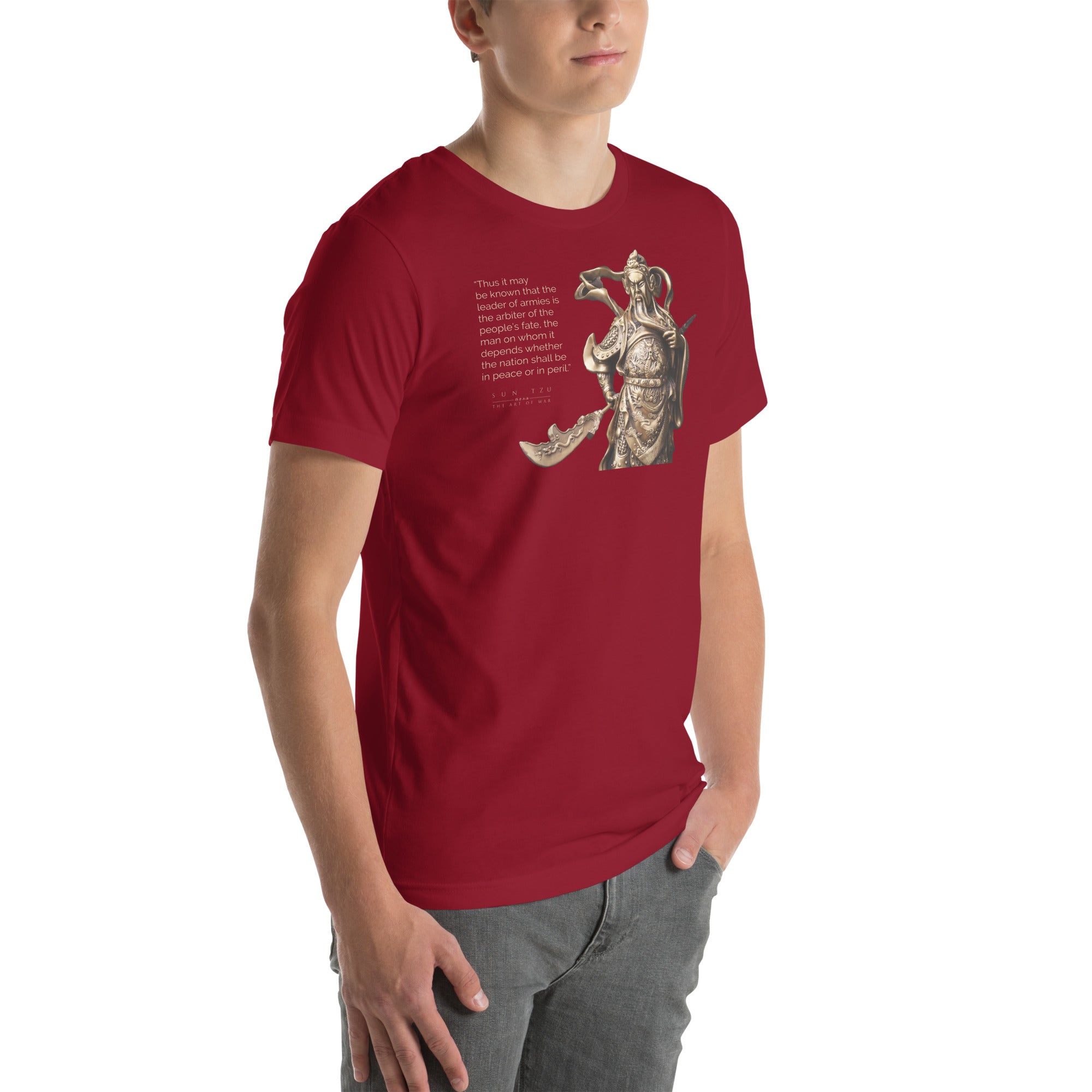 SUN TZU: THE ART OF WAR - “Thus It May Be Known That The Leader Of Armies Is The Arbiter Of The People’s Fate, The Man On Whom It Depends Whether The Nation Shall Be In Peace Or In Peril.” Unisex T-Shirt