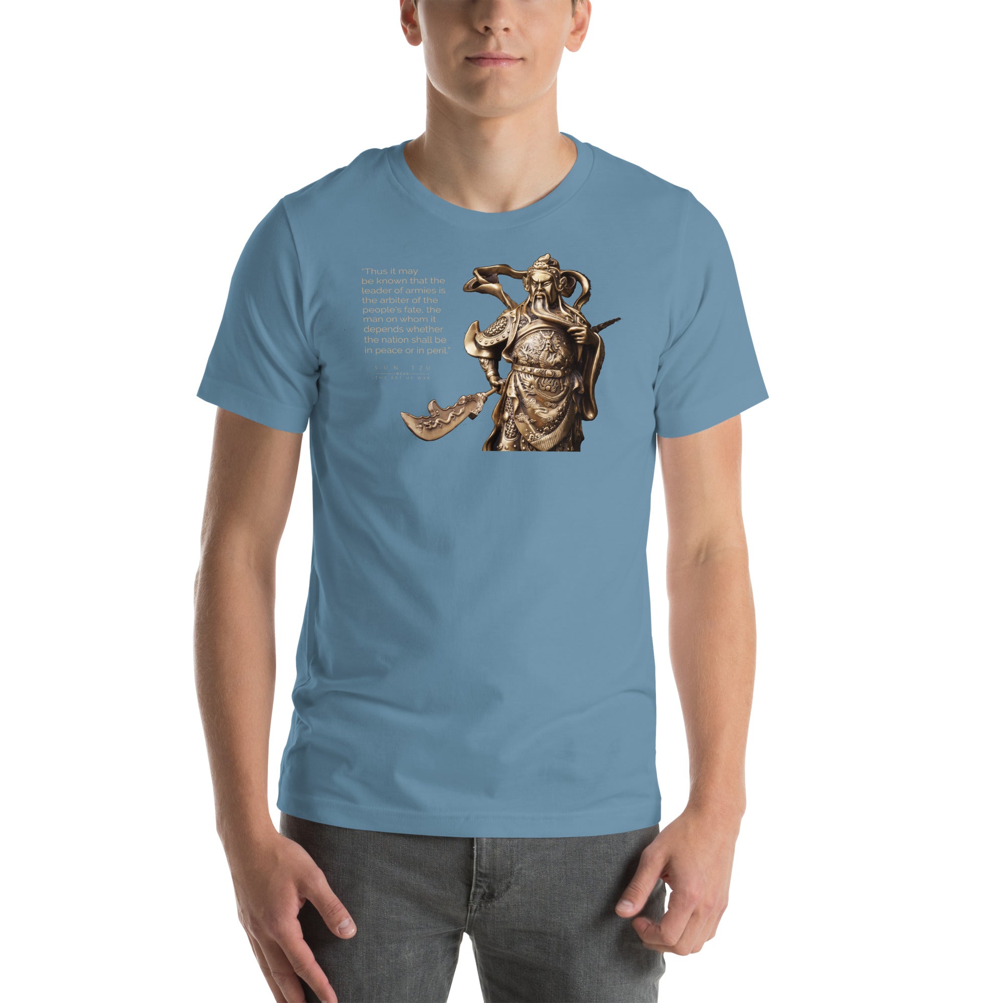 SUN TZU: THE ART OF WAR - “Thus It May Be Known That The Leader Of Armies Is The Arbiter Of The People’s Fate, The Man On Whom It Depends Whether The Nation Shall Be In Peace Or In Peril.” Unisex T-Shirt